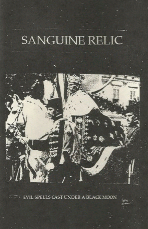 Sanguine Relic : Evil Spells Cast Under a Black Moon